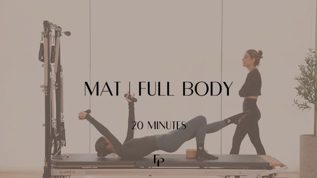 Day 7 - 20 min Mat | Full Body