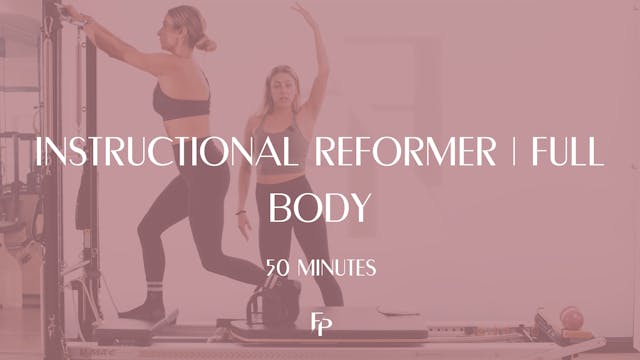 50 Min Reformer | Full Body