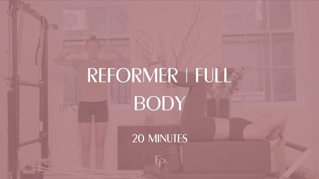 20 Min Reformer | Full Body Class