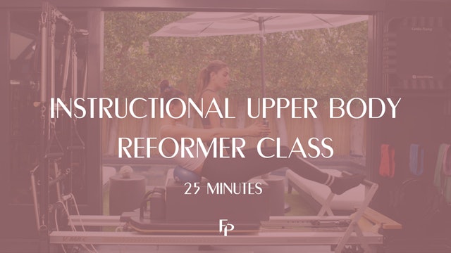 Instructional Upper Body Reformer Class | 25 Min