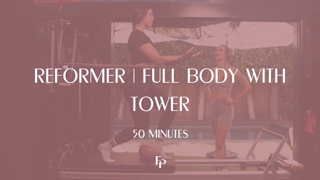 50 min Reformer  | Full Body with Tower