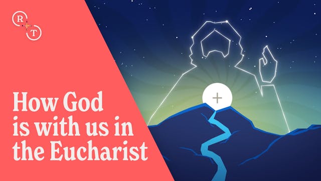How God is with us in the Eucharist