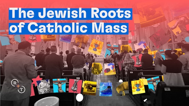 The Jewish Roots of Catholic Mass