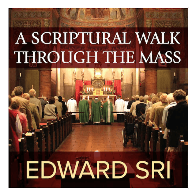 A Scriptural Walk Through the Mass
