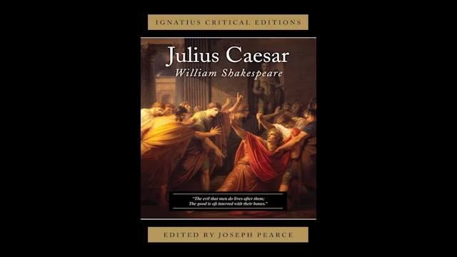 Julius Caesar by William Shakespeare ed. by Joseph Pearce