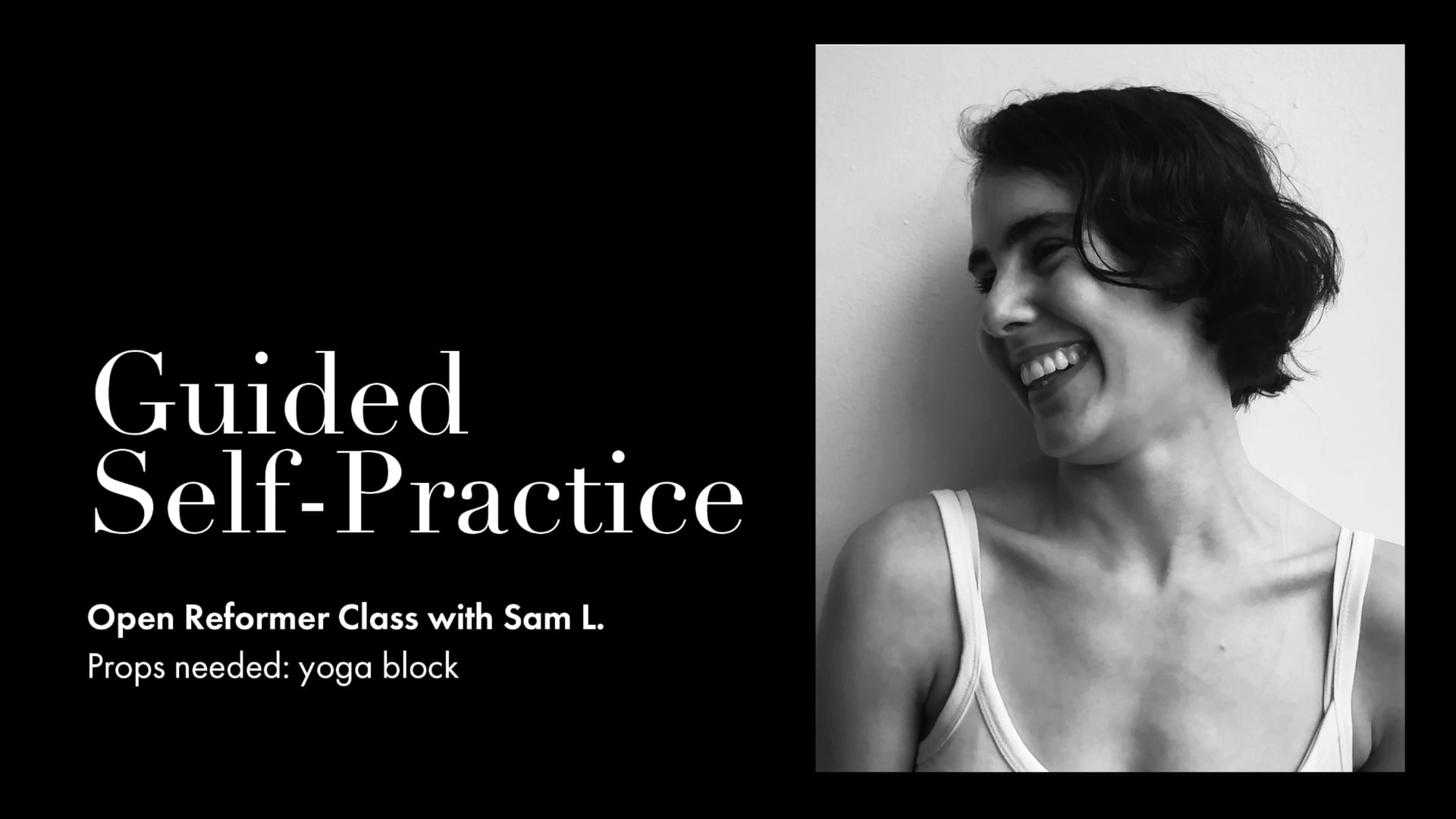 09. Open Reformer Class with Sam Lore