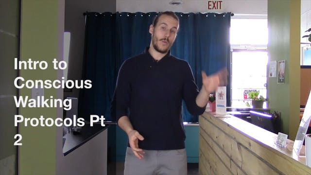 Intro to Conscious Walking Protocols ...