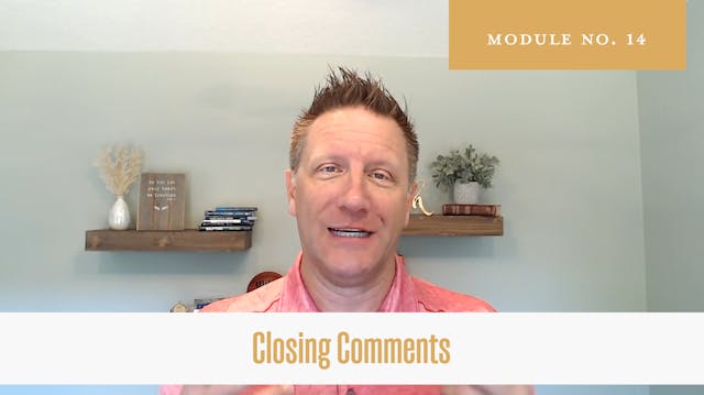 Module 14 - Closing Comments