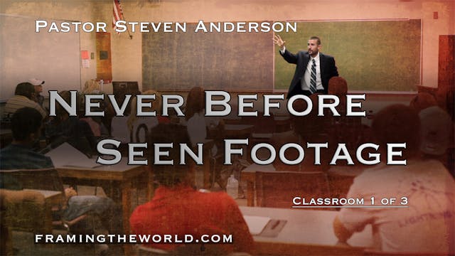 Pastor Steven Anderson: College Classroom 1 of 3 (After the Tribulation)