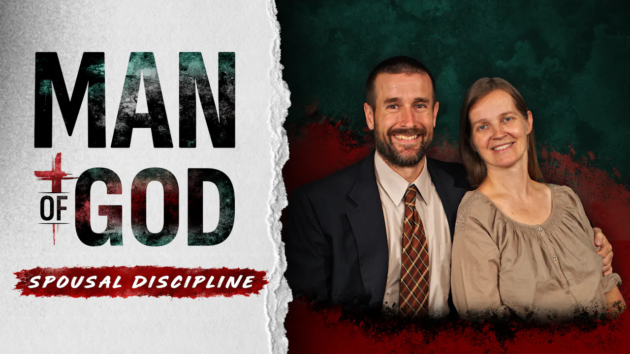 Man of God: Spousal Discipline