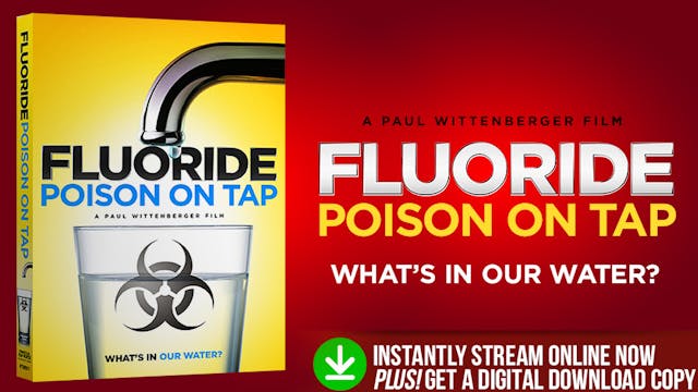 Fluoride: Poison On Tap