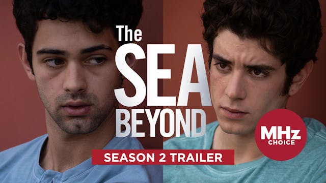 PR | The Sea Beyond - Season 2 Trailer