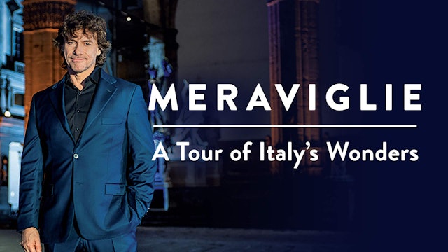Meraviglie: A Tour of Italy's Wonders