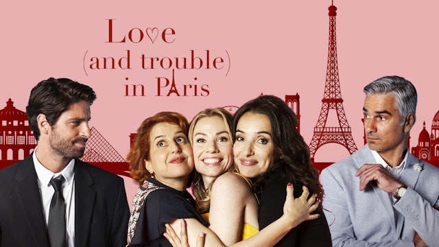 Love and Trouble in Paris