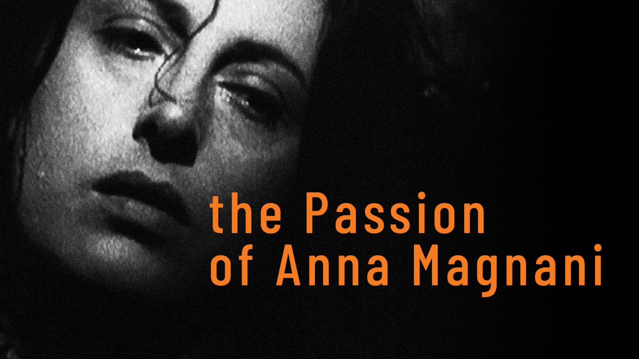 The Passion of Anna Magnani