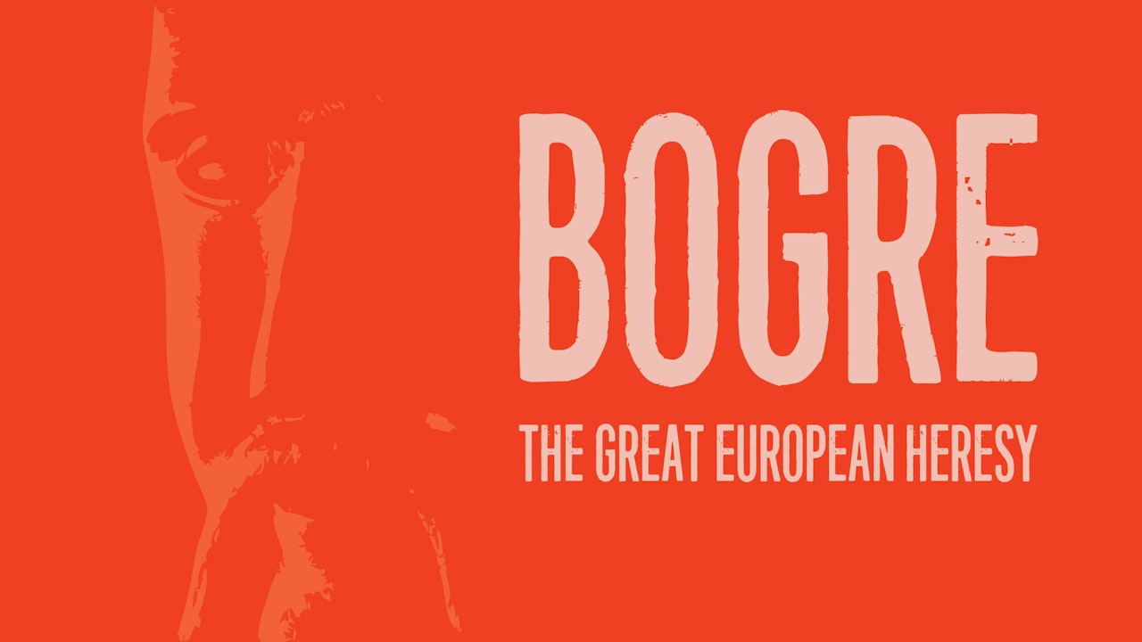 Bogre - The Great European Heresy