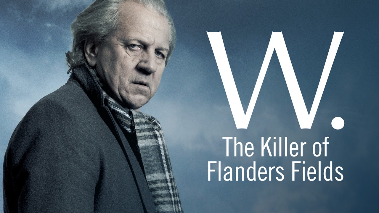 W - The Killer of Flanders Fields