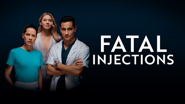 Fatal Injections