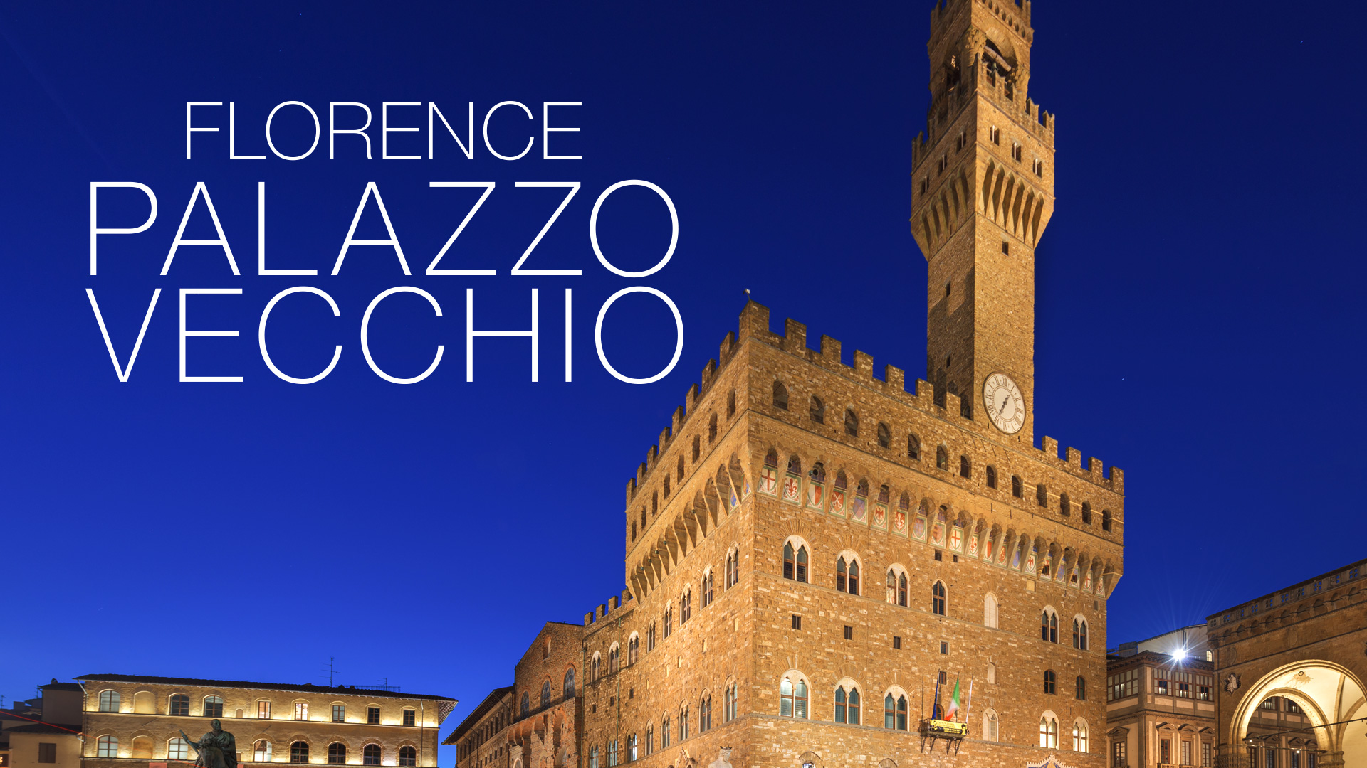 Florence - Palazzo Vecchio