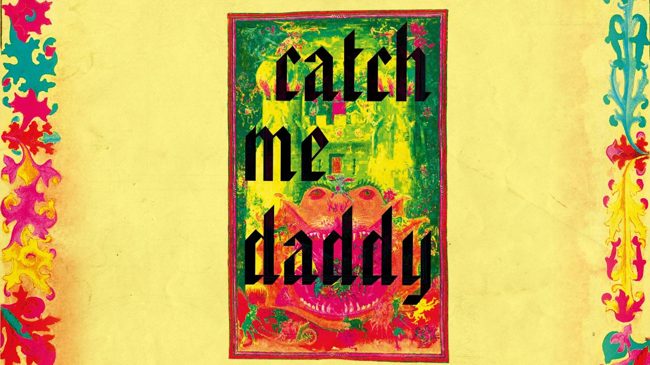 Catch Me Daddy