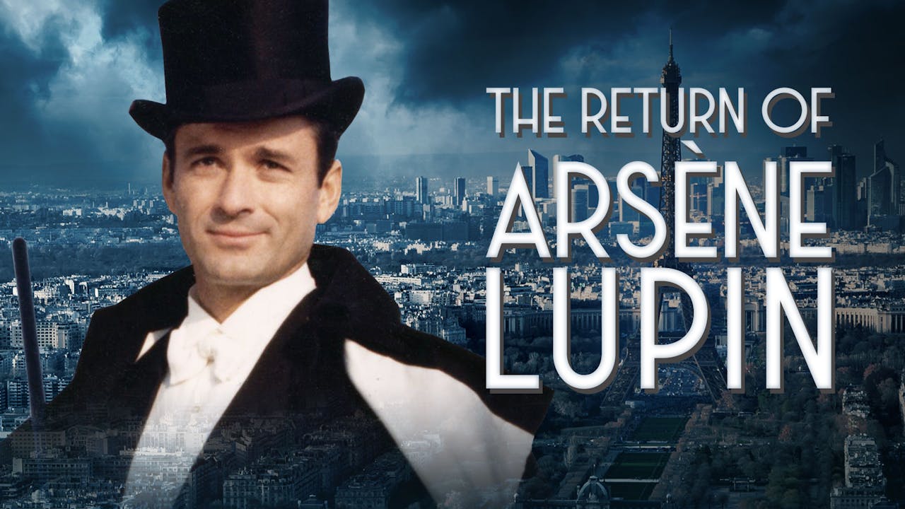 PR | First Look: The Return of Arsène Lupin - MHz Choice