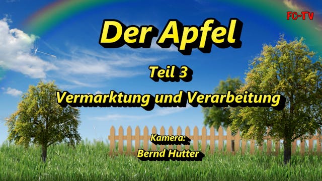 Der Apfel - 3. Verarbeitung und Verma...