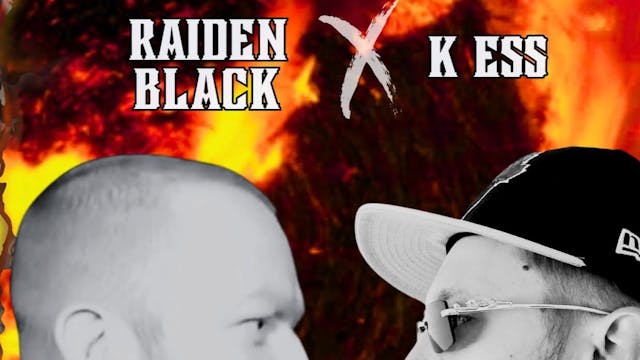 K ESS VS RAIDEN BLACK 
