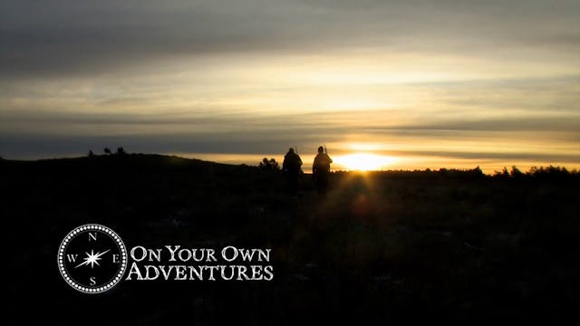 On Your Own Adventures: Season 2, Episode 1 - Montana Elk