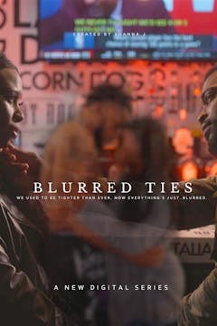 Blurred Ties Trailer