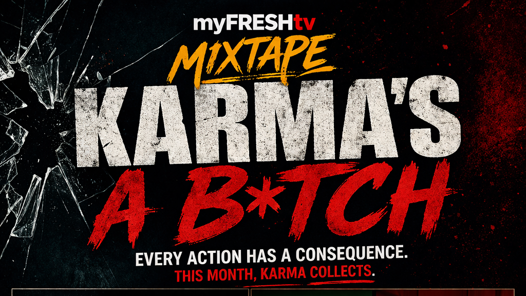 KARMA IS A B*TCH :myFRESH Mixtape
