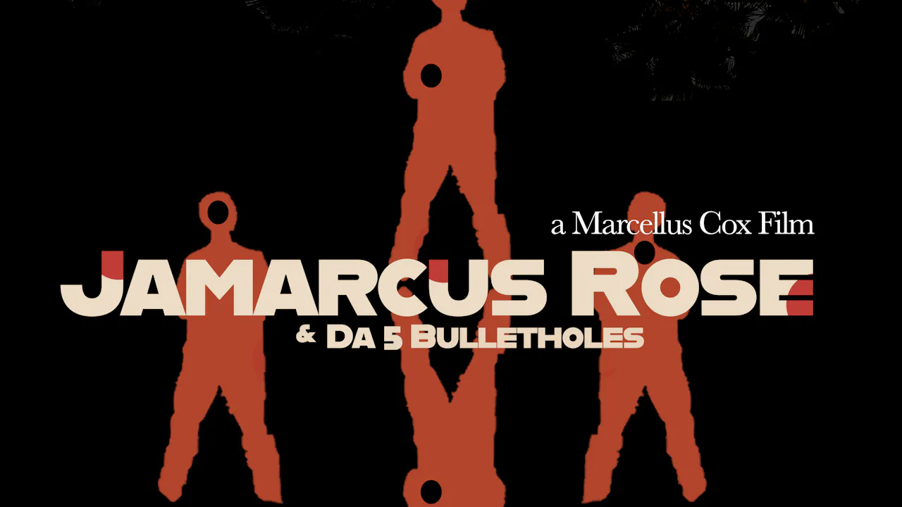 JAMARCUS ROSE & DA FIVE BULLET HOLES