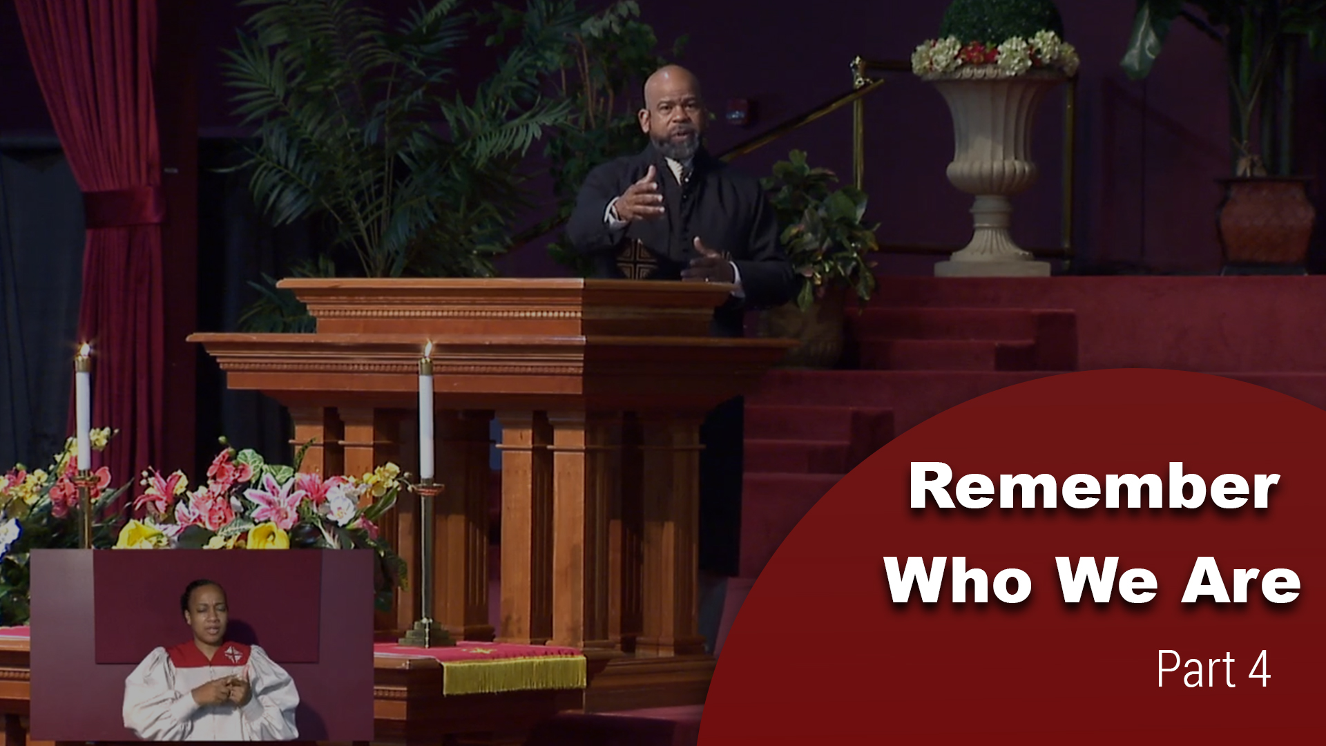 Remember Who We Are - Part 4