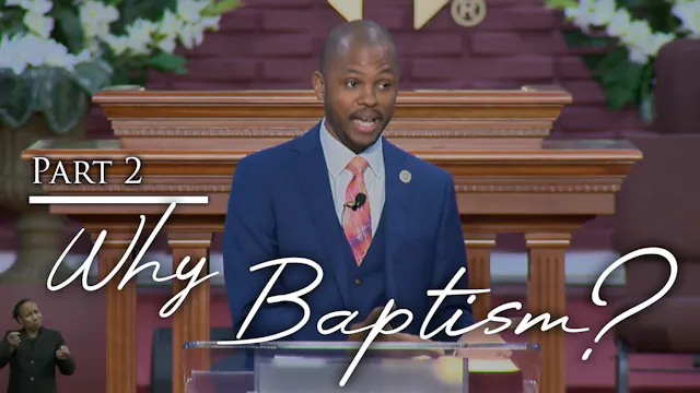 Why Baptism - Part 2