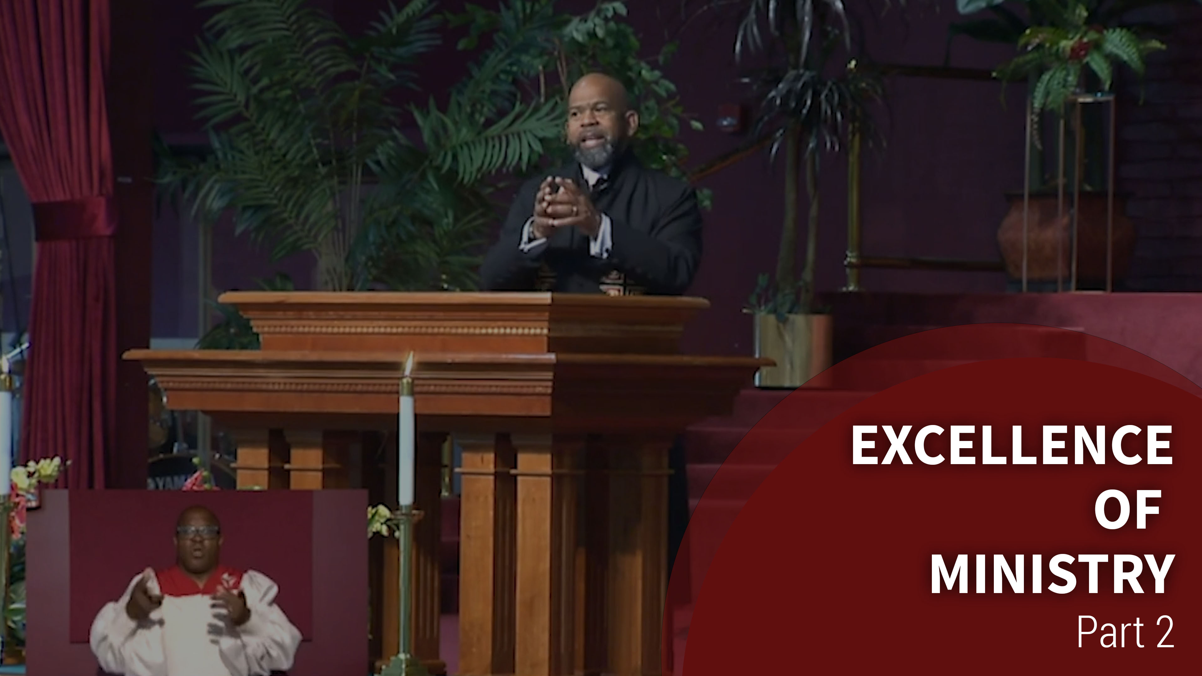 Excellence Of Ministry - Part 2