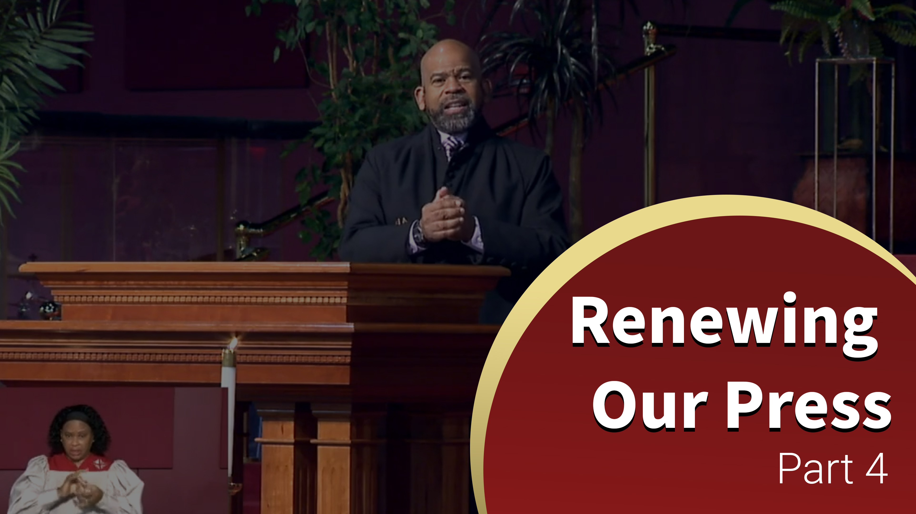 Renewing Our Press - Part 4