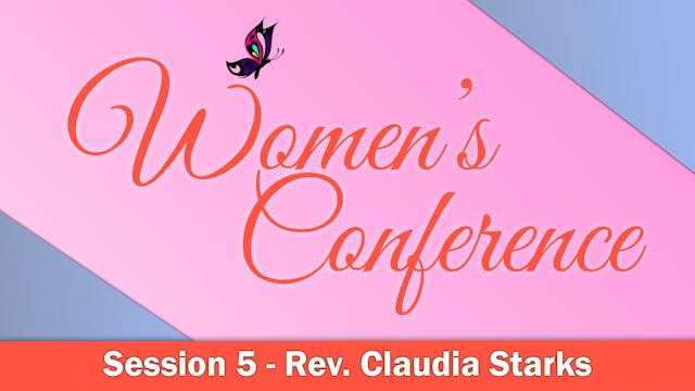 Session 5 - Rev. Claudia Starks