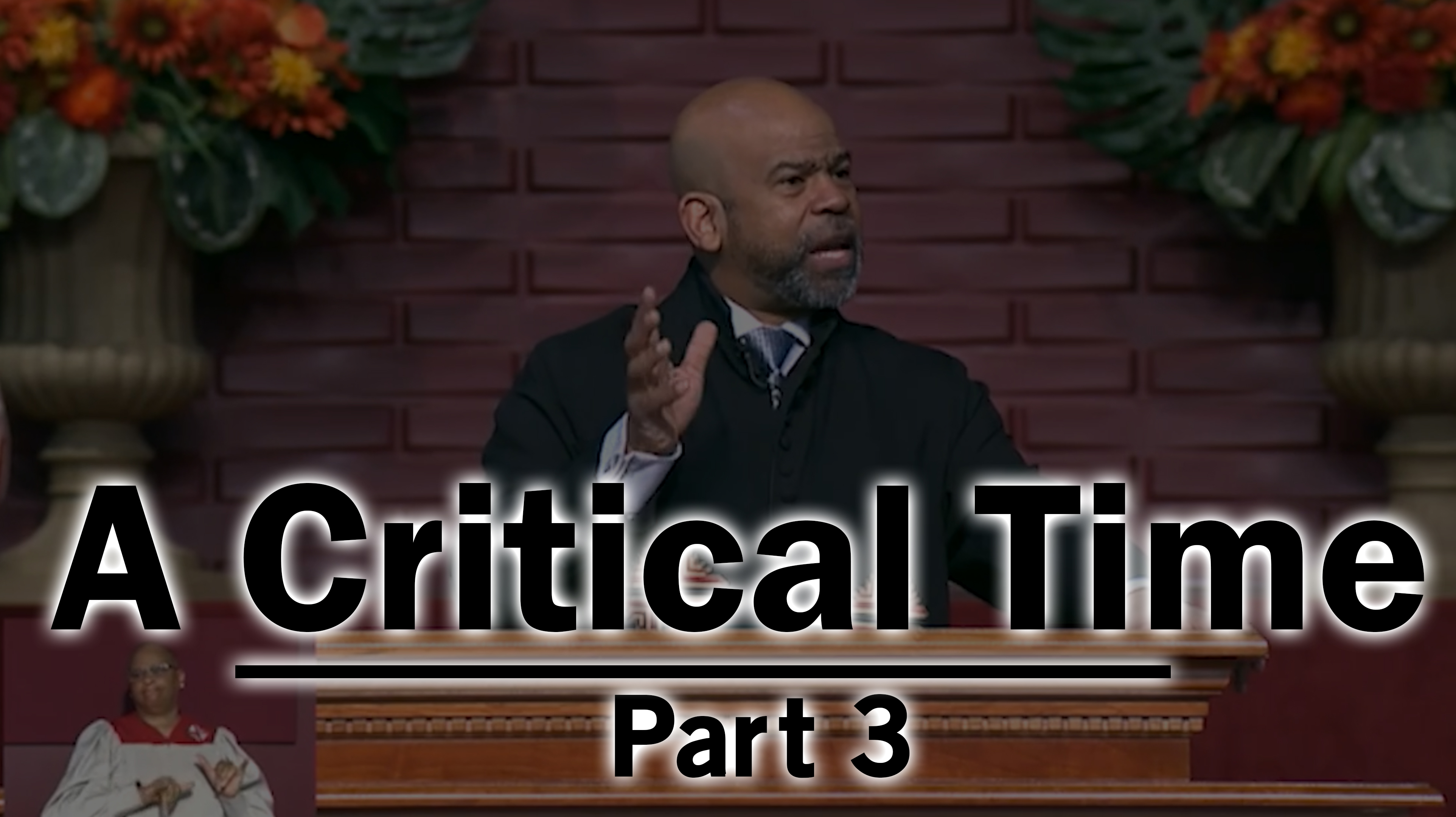 A Critical Time - Part 3