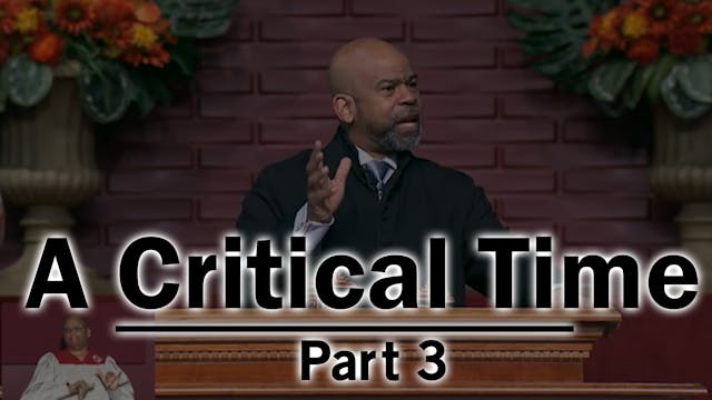 A Critical Time - Part 3