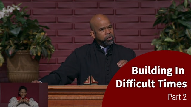 Building In Difficult Times - Part 2