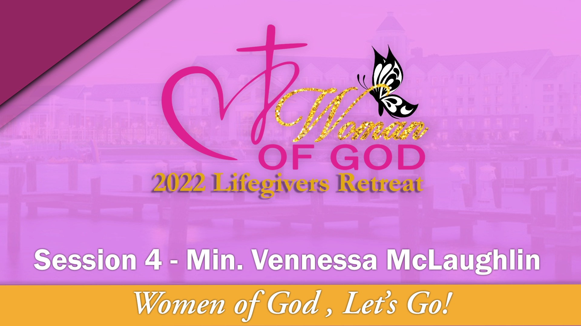 05 Session 4 - Min. Vennessa Mclaughlin