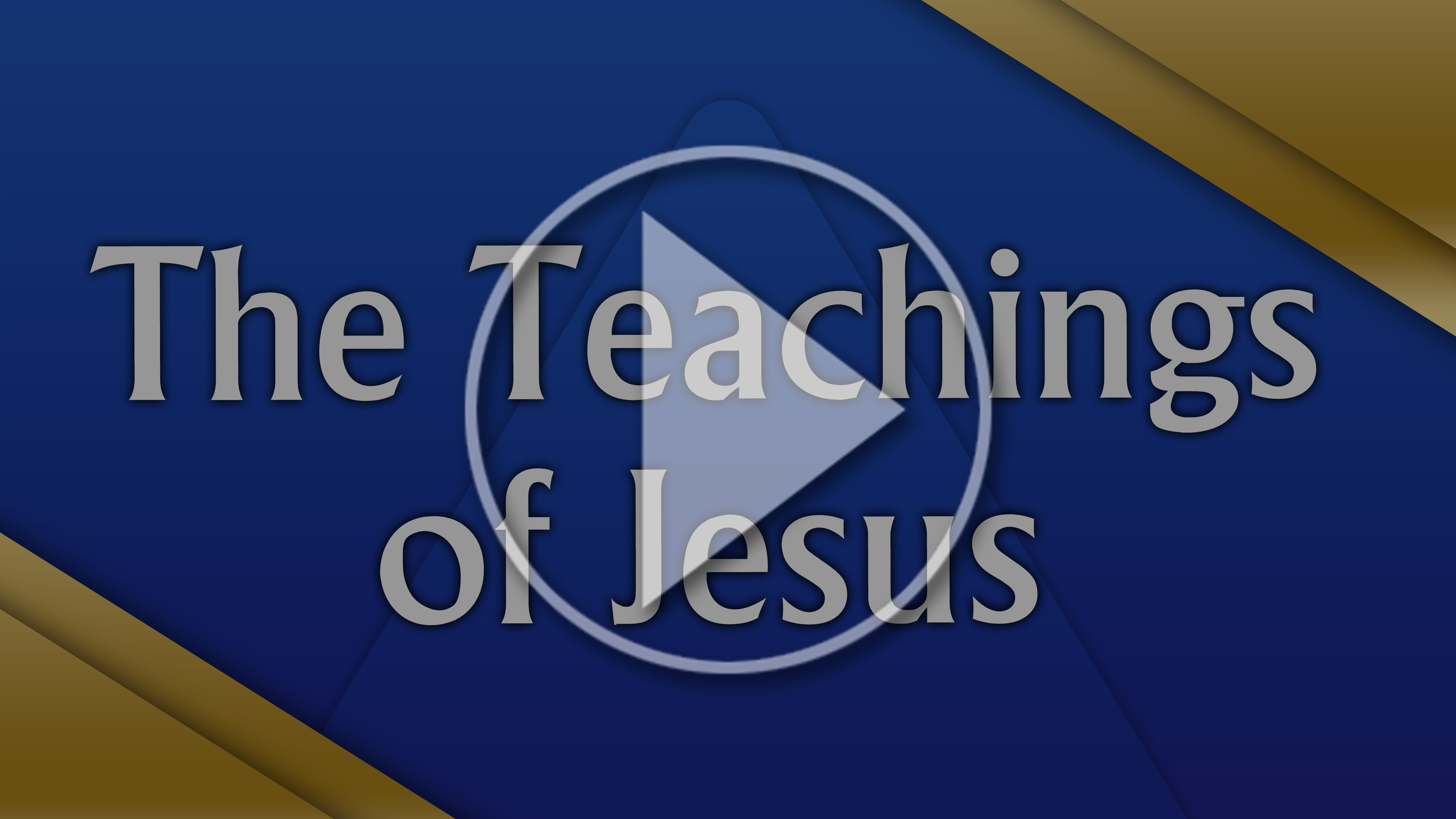 The Teachings Of Jesus