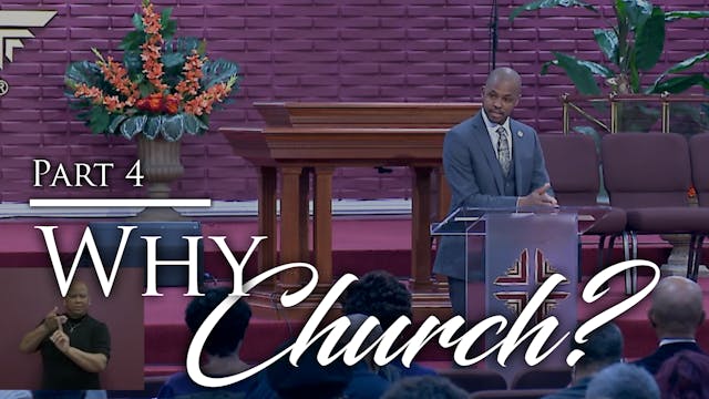Why Church - Part 4
