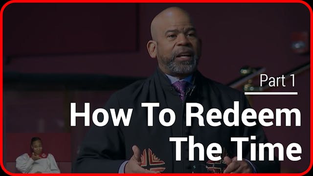 How To Redeem The Time - Part 1