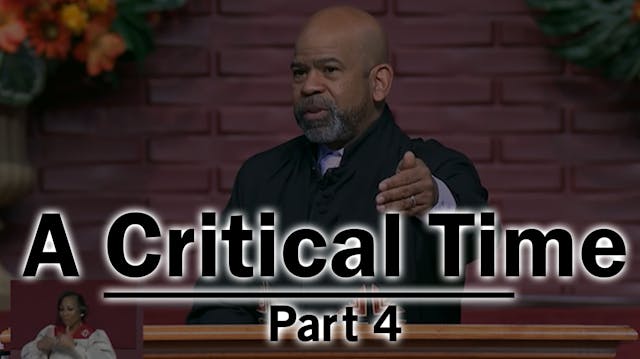 A Critical Time - Part 4
