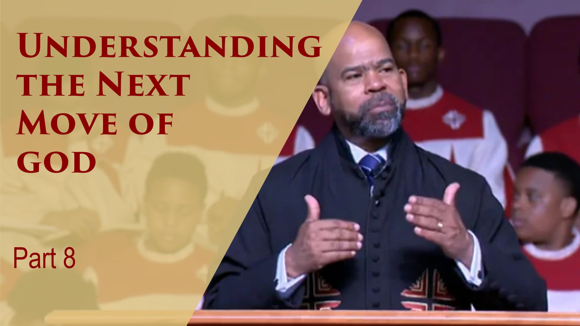 Understanding The Next Move Of God-Part 8