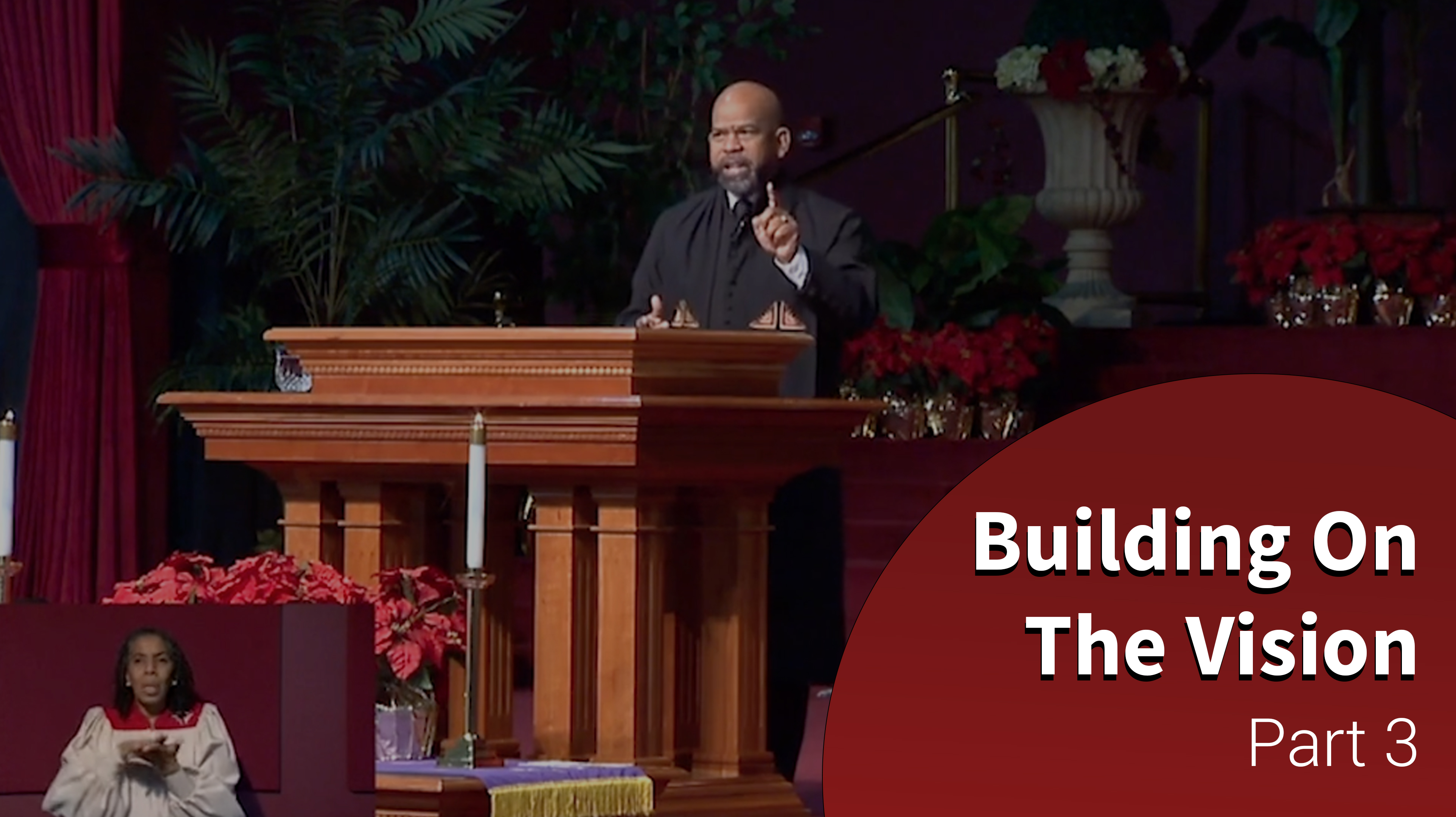 Building On The Vision - Part 3