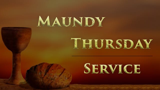 2023-04-06 Maundy Thursday Service