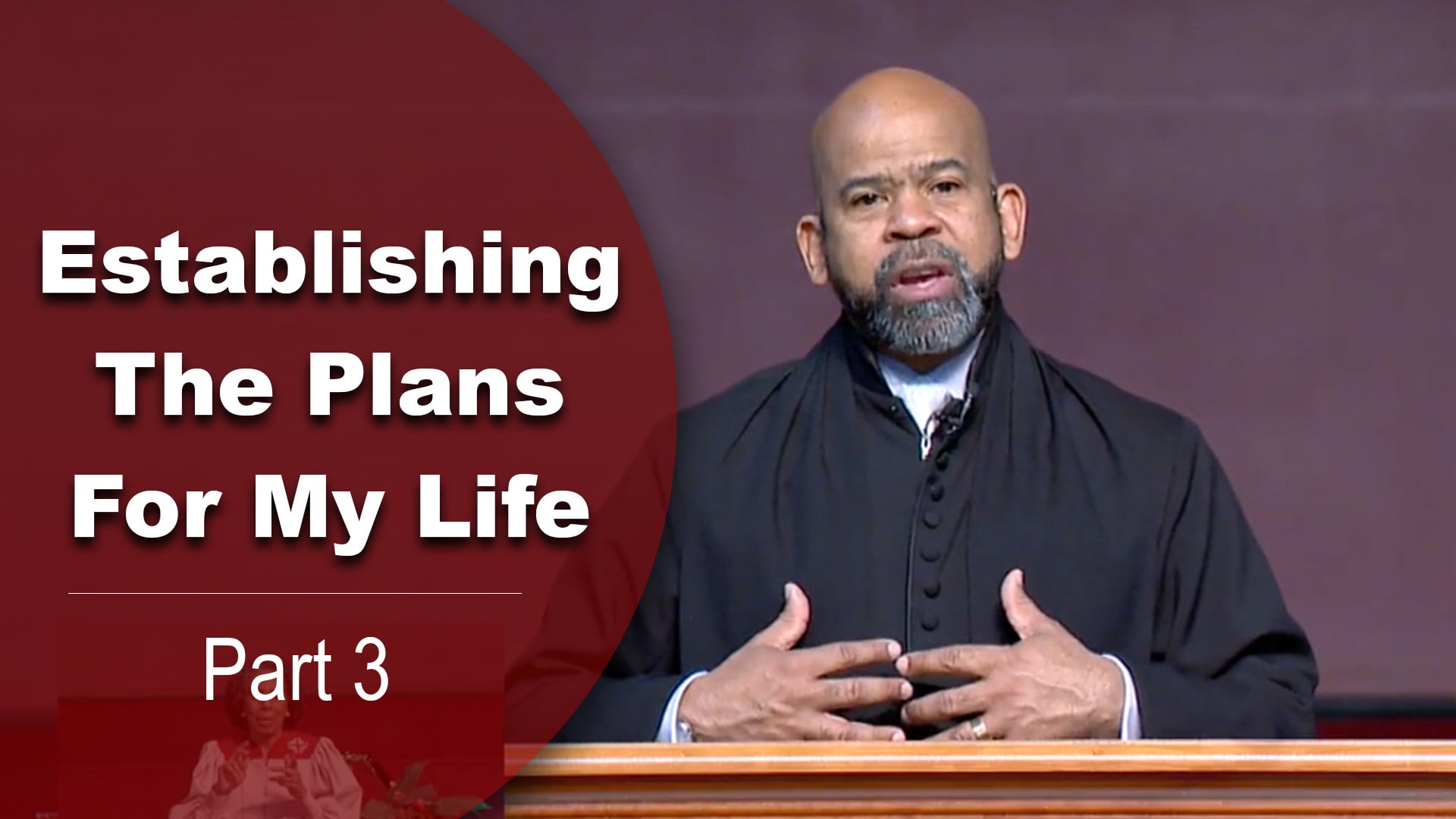 Establishing The Plans For My Life - Part 3