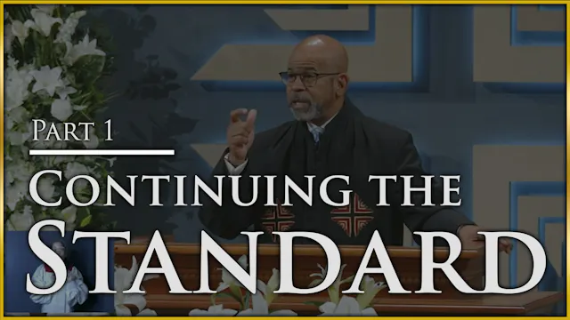 Continuing The Standard - Part 1