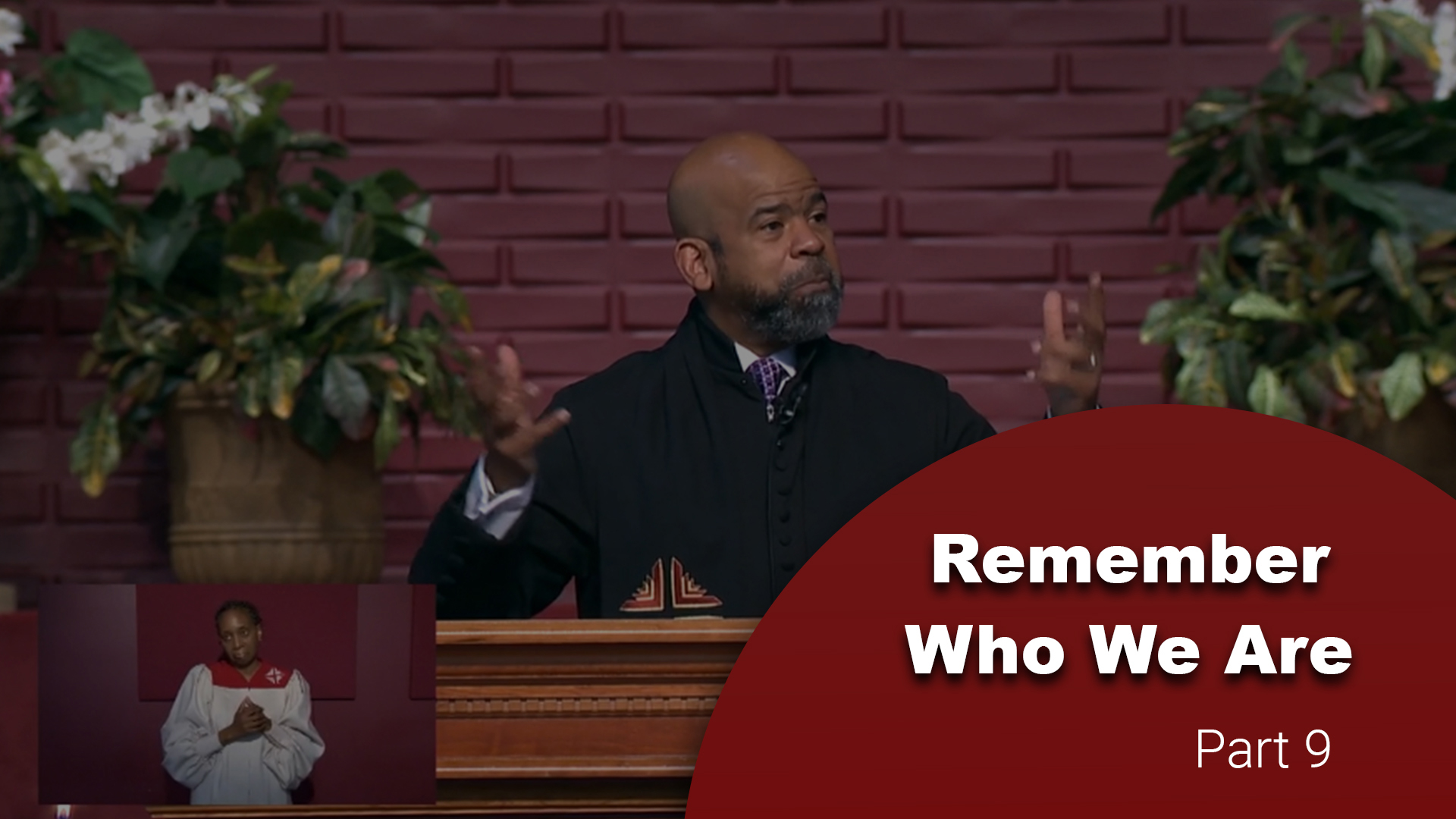 Remember Who We Are - Part 9